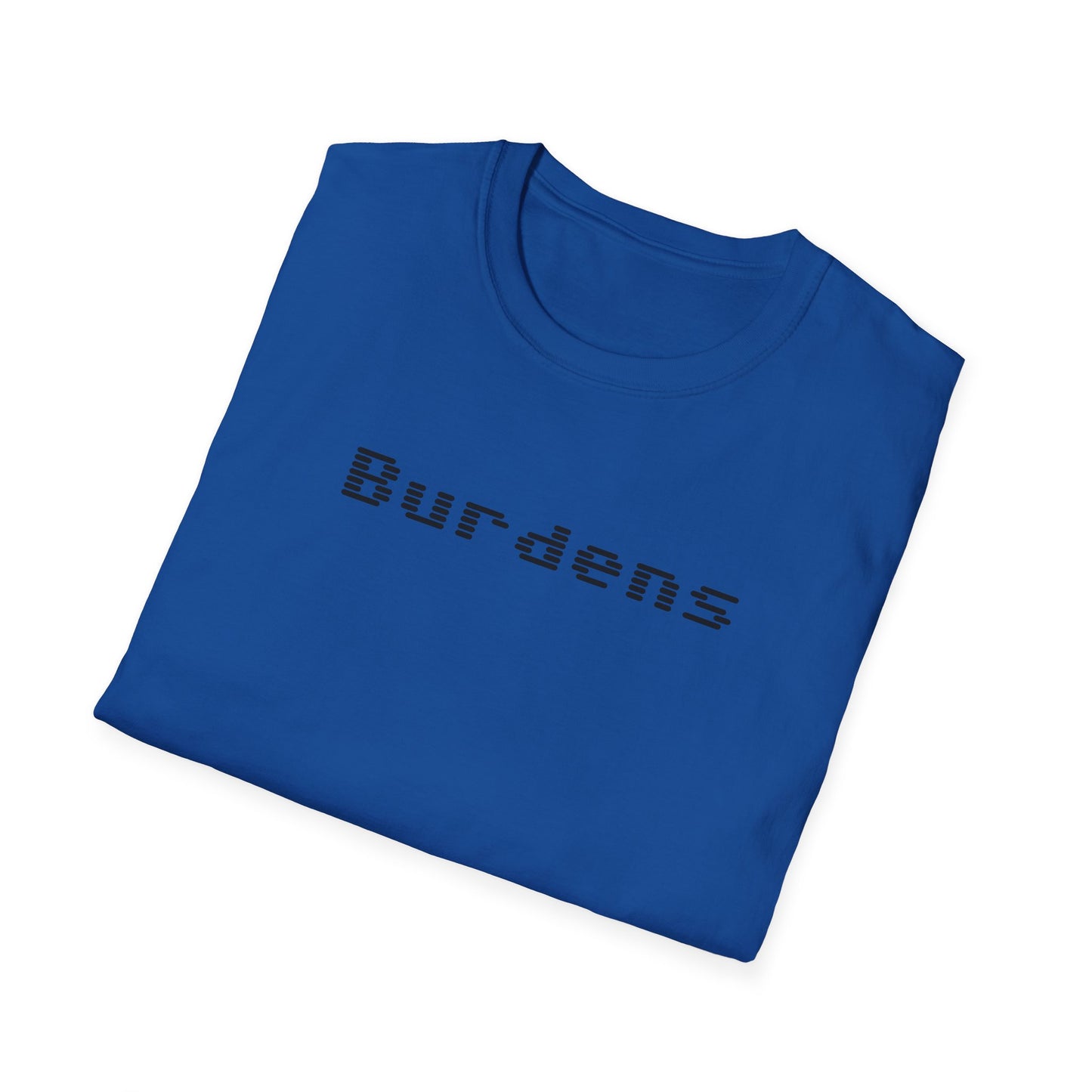 Burdens T-Shirt