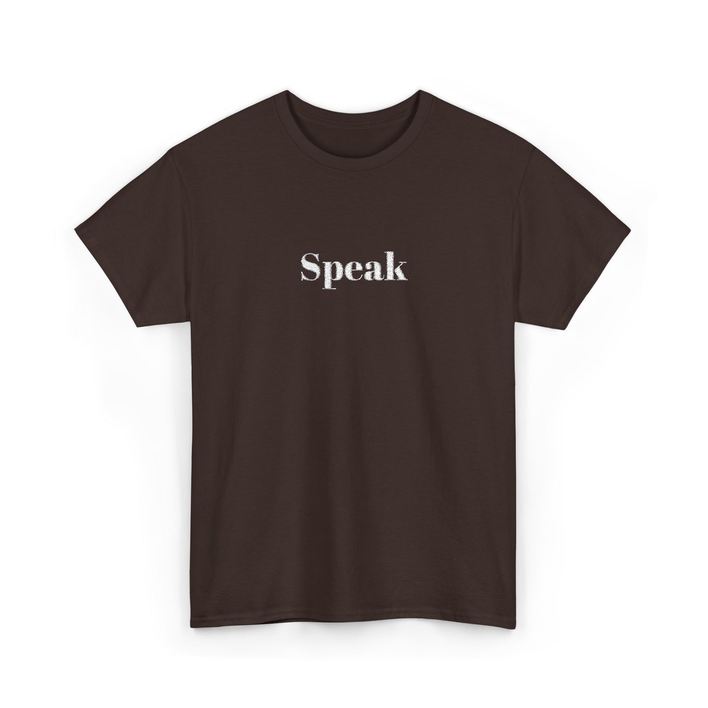 Speak Unisex Heavy Cotton Tee | Comfortable Casual Wear, Gift for Friends, Motivational Apparel, Everyday T-Shirt, Inspirational Outfit