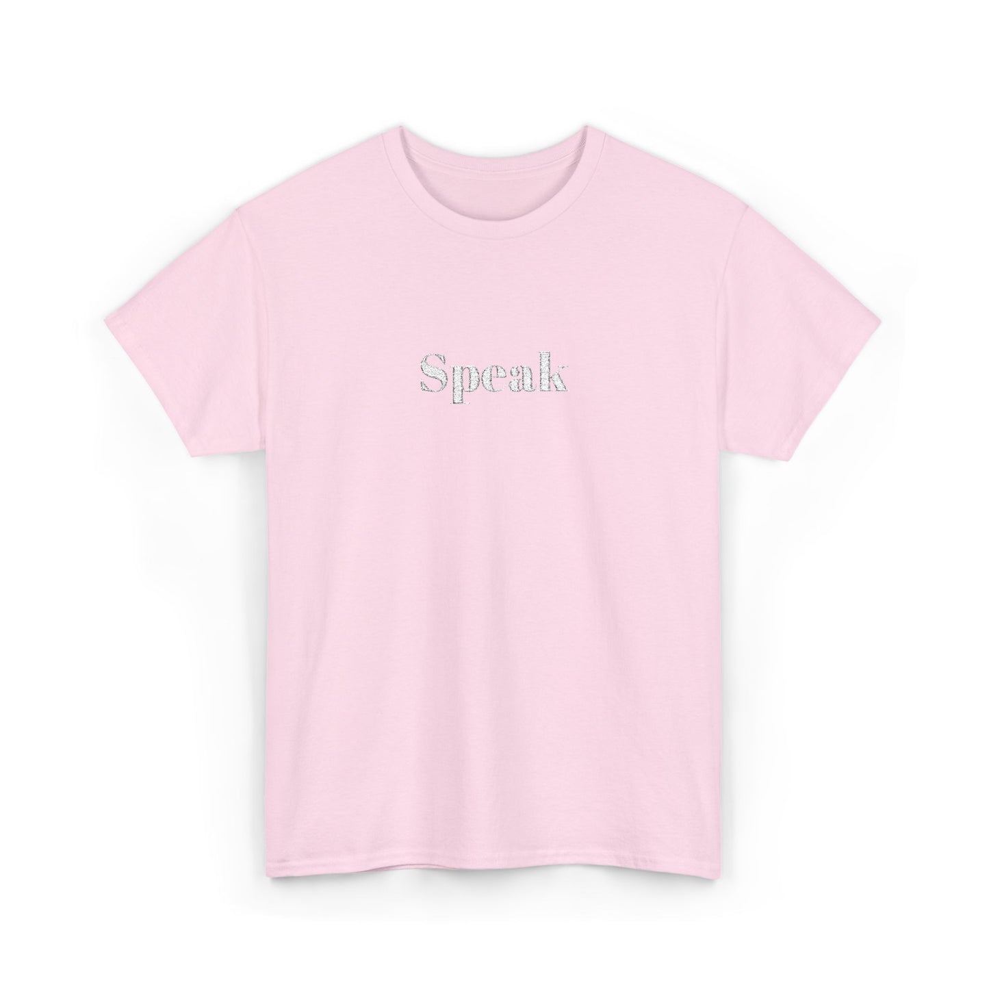 Speak Unisex Heavy Cotton Tee | Comfortable Casual Wear, Gift for Friends, Motivational Apparel, Everyday T-Shirt, Inspirational Outfit