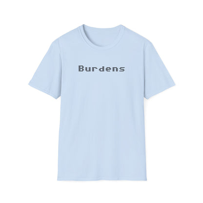 Burdens T-Shirt