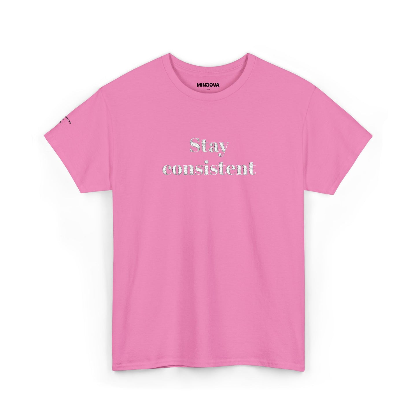 Stay Consistent Tee — Motivational Graphic T-Shirt