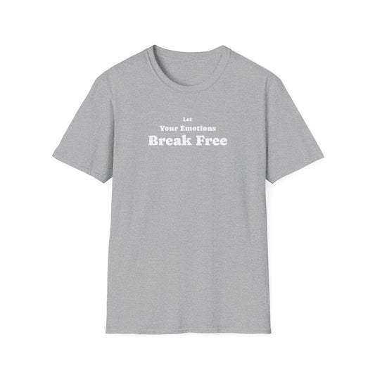 Let your emotions break free T-Shirt