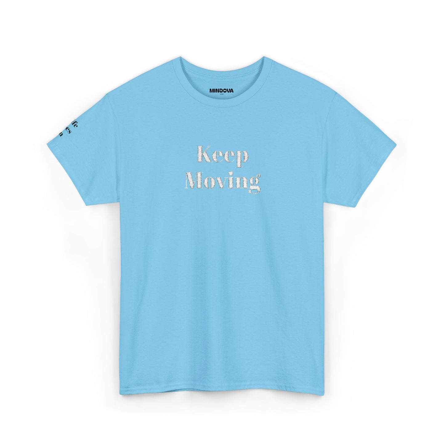 Keep Moving Tee — Motivational Graphic T-Shirt