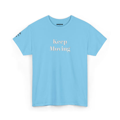 Keep Moving Tee — Motivational Graphic T-Shirt