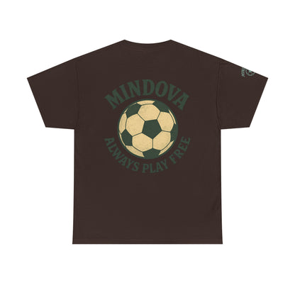 MINDOVA athletic club Football - Always Play Free Tee