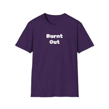Burnt Out Unisex Softstyle T-Shirt | Casual Graphic Tee for Stress Relief, Perfect Gift for Friends, Relaxation Shirt, Brain Detox [...]