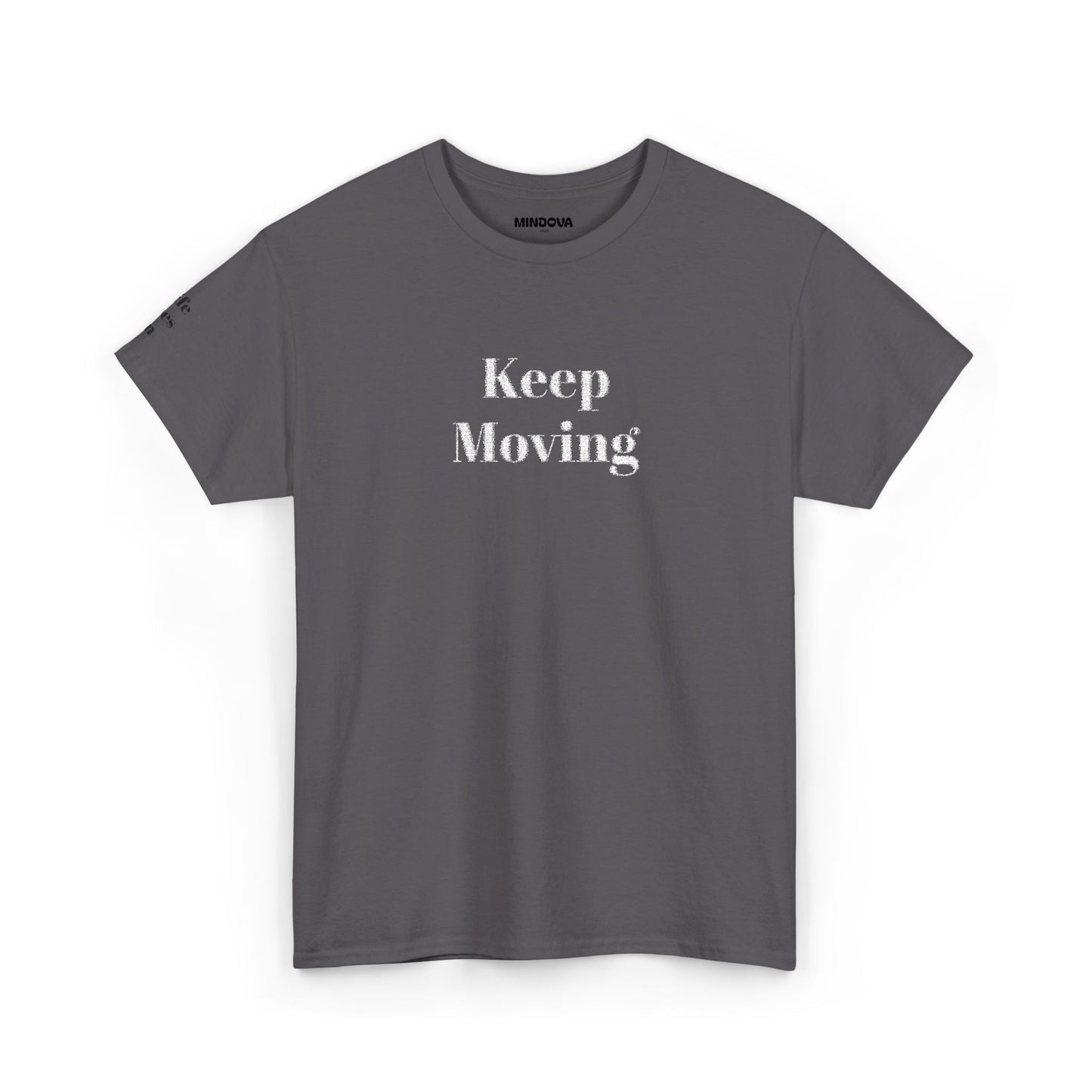 Keep Moving Tee — Motivational Graphic T-Shirt