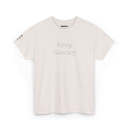Keep Moving Tee — Motivational Graphic T-Shirt