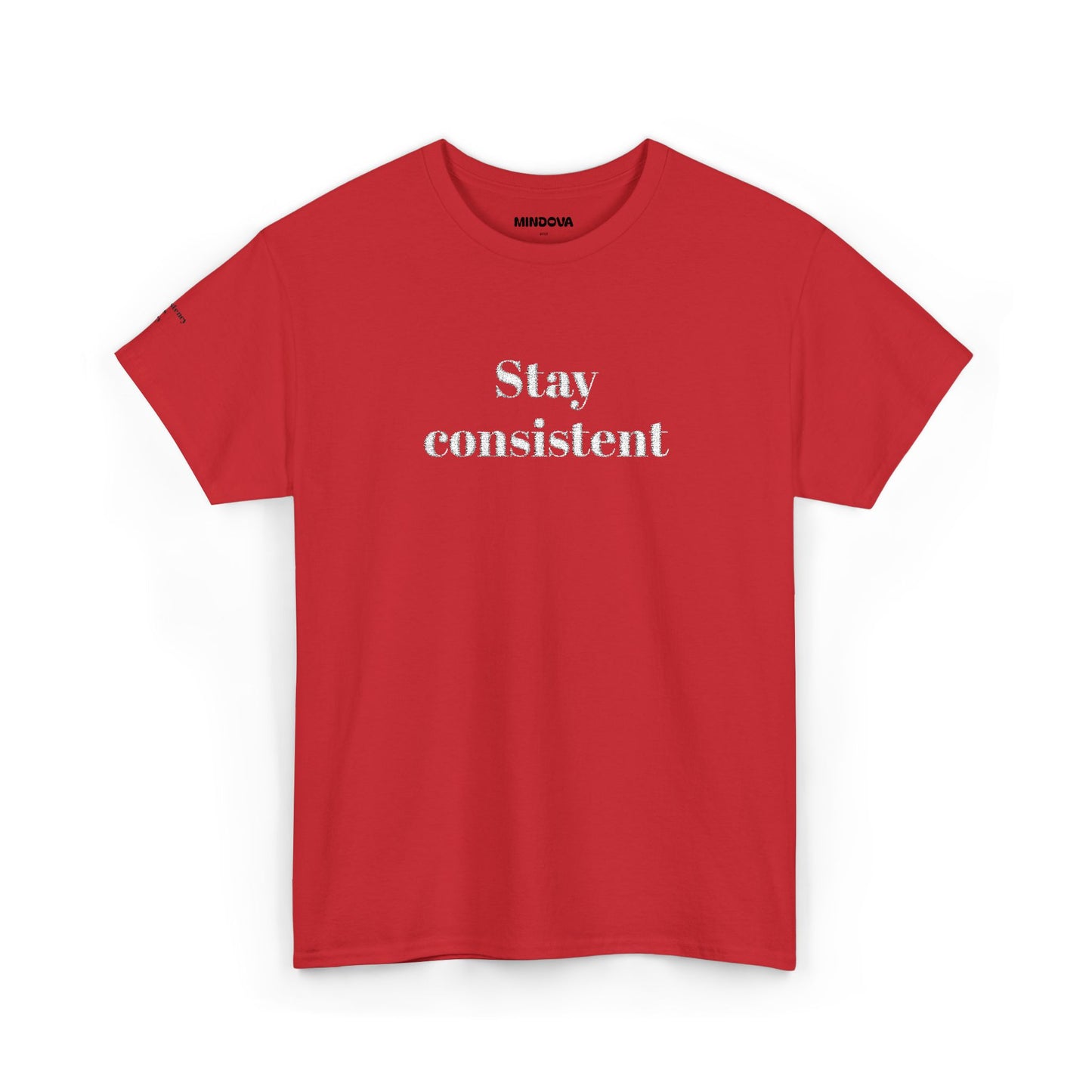 Stay Consistent Tee — Motivational Graphic T-Shirt