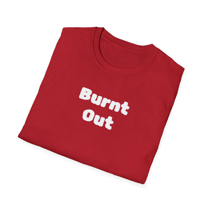 Burnt Out Unisex Softstyle T-Shirt | Casual Graphic Tee for Stress Relief, Perfect Gift for Friends, Relaxation Shirt, Brain Detox [...]