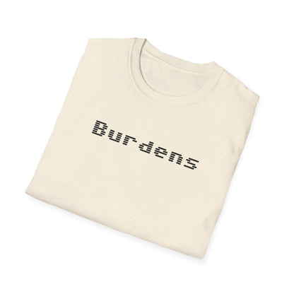 Burdens T-Shirt