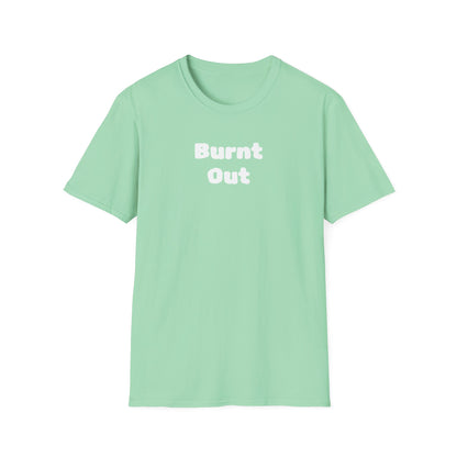 Burnt Out Unisex Softstyle T-Shirt | Casual Graphic Tee for Stress Relief, Perfect Gift for Friends, Relaxation Shirt, Brain Detox [...]