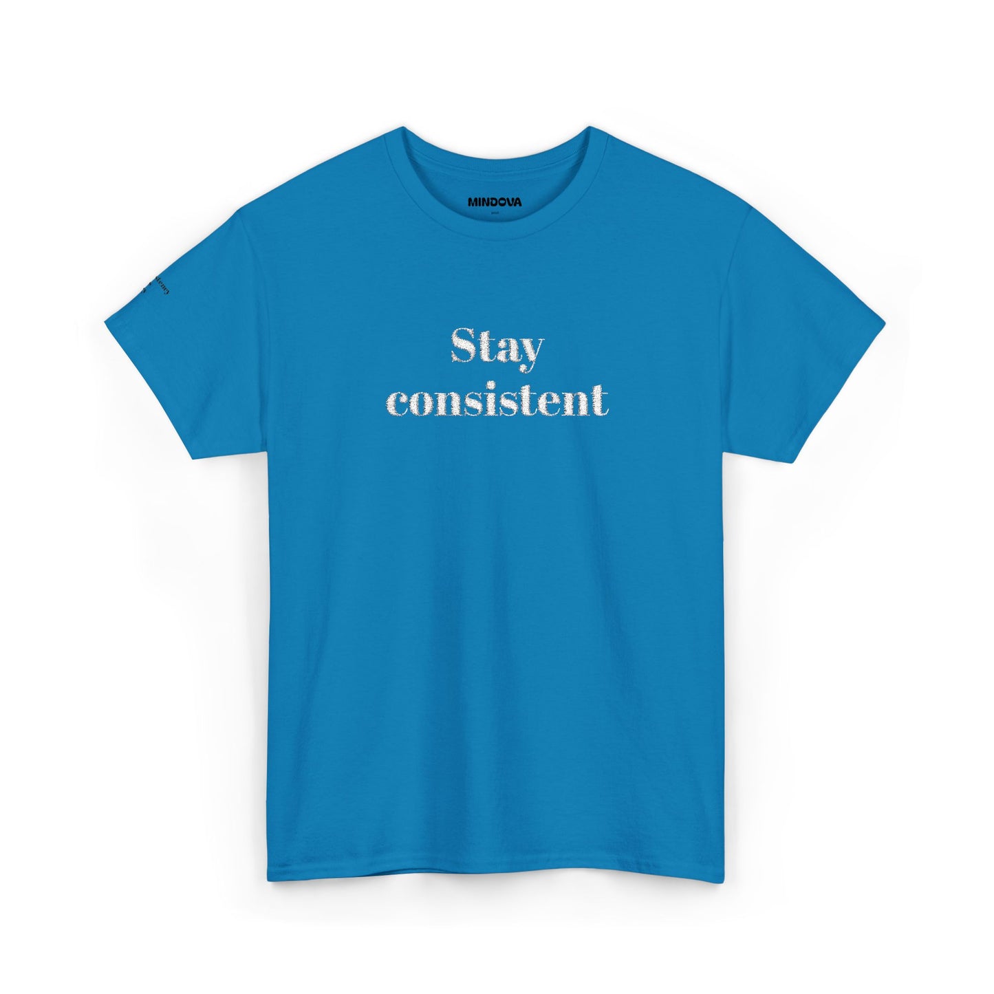 Stay Consistent Tee — Motivational Graphic T-Shirt
