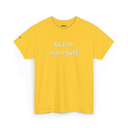 Bet On Yourself Tee — Motivational Graphic T-Shirt