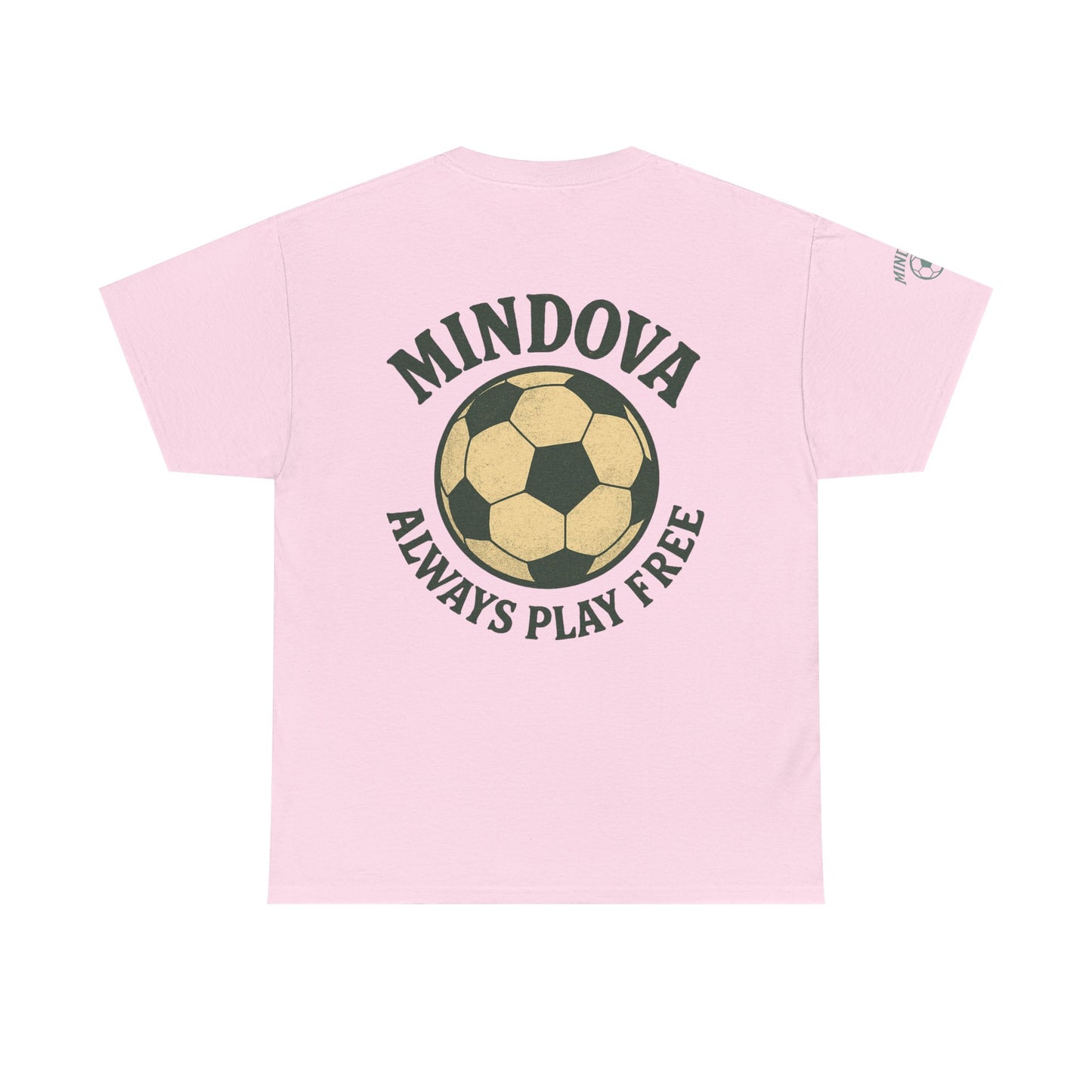 MINDOVA athletic club Football - Always Play Free Tee