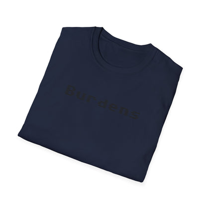 Burdens T-Shirt