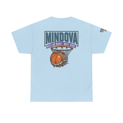MINDOVA Athletic Club Basketball — Miss or Make, Next Shot Tee.