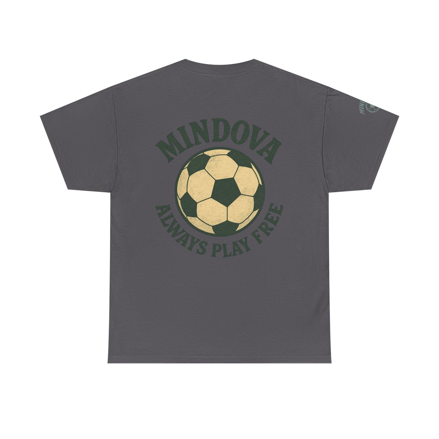 MINDOVA athletic club Football - Always Play Free Tee