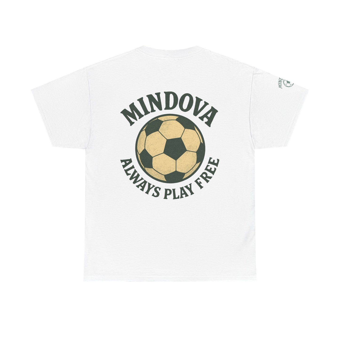 MINDOVA athletic club Football - Always Play Free Tee