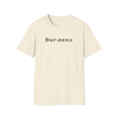 Burdens T-Shirt