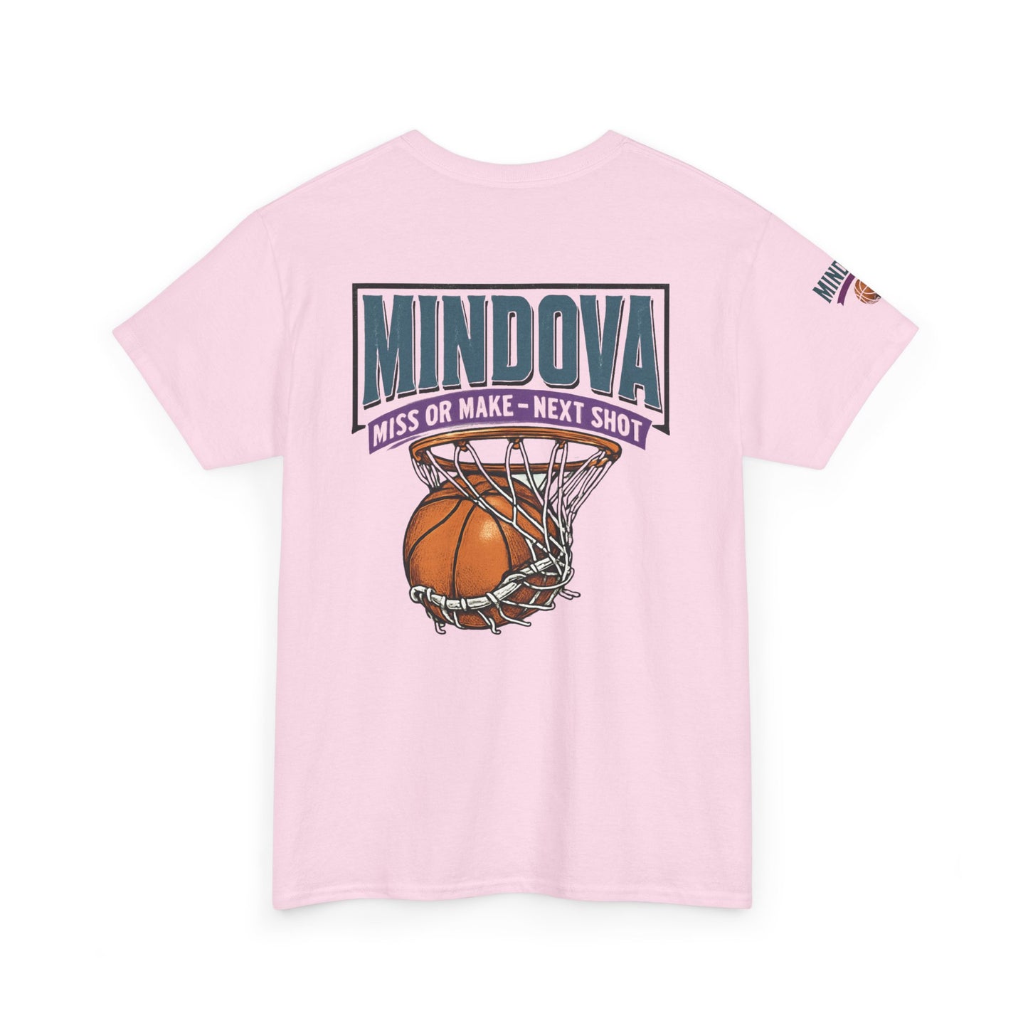 MINDOVA Athletic Club Basketball — Miss or Make, Next Shot Tee.
