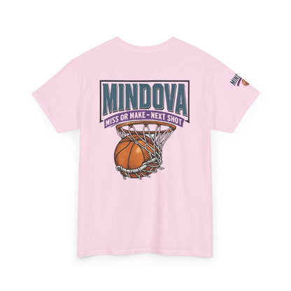 MINDOVA Athletic Club Basketball — Miss or Make, Next Shot Tee.