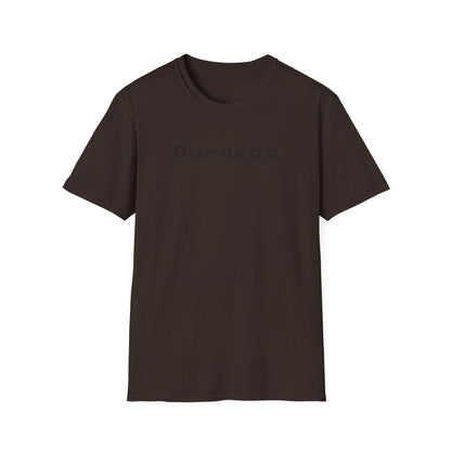 Burdens T-Shirt