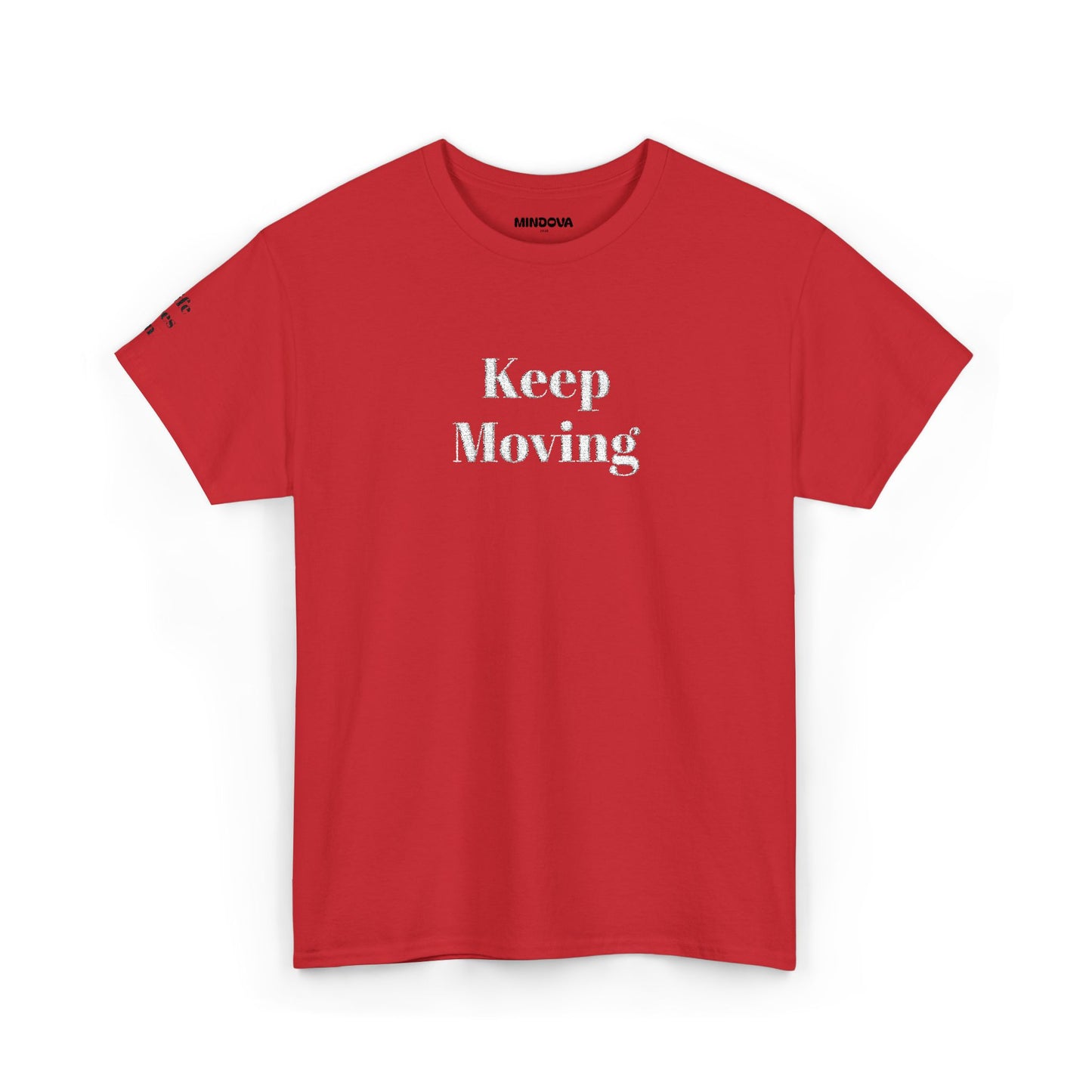 Keep Moving Tee — Motivational Graphic T-Shirt