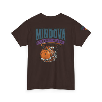 MINDOVA Athletic Club Basketball — Miss or Make, Next Shot Tee.