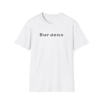 Burdens T-Shirt