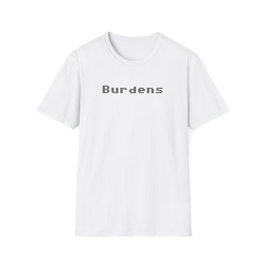 Burdens T-Shirt