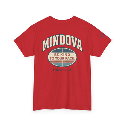 Be Kind to Your Pace — MINDOVA Tee