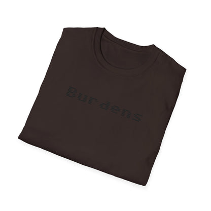 Burdens T-Shirt