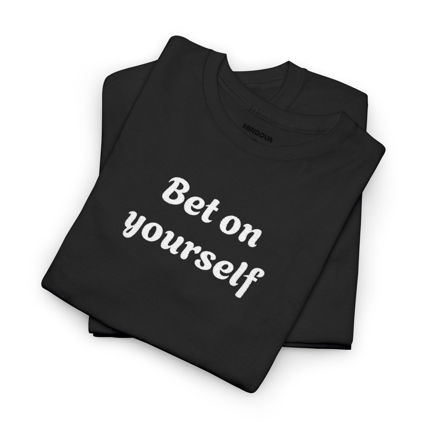 Bet On Yourself Tee — Motivational Graphic T-Shirt