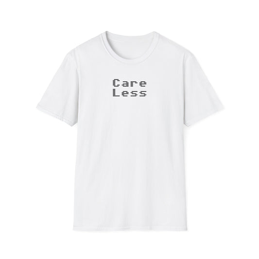 Cool Graphic T-Shirt - Care Less, Casual Wear, Street Style, Gift for Teens, Everyday Comfort, Music Lover Tee
