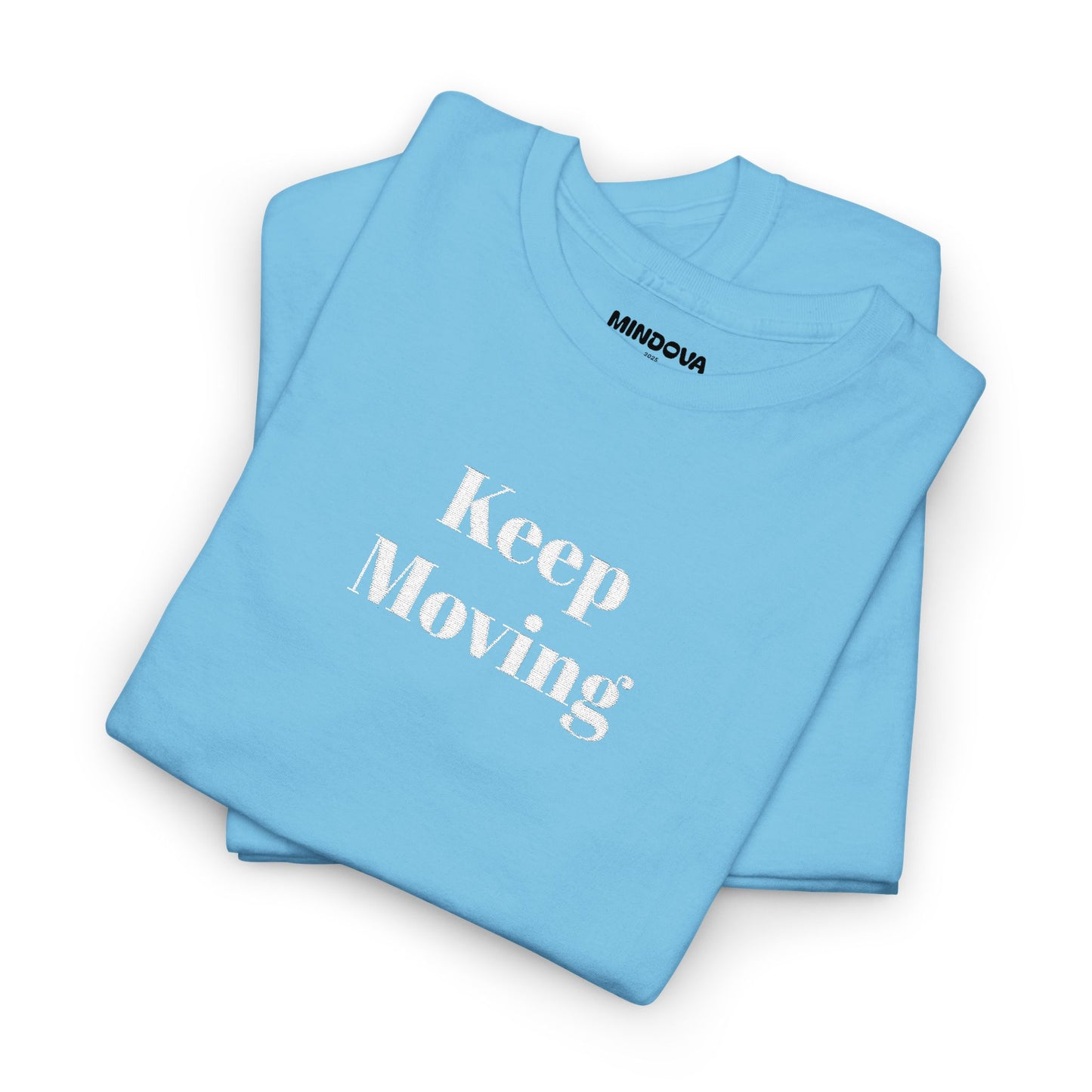 Keep Moving Tee — Motivational Graphic T-Shirt