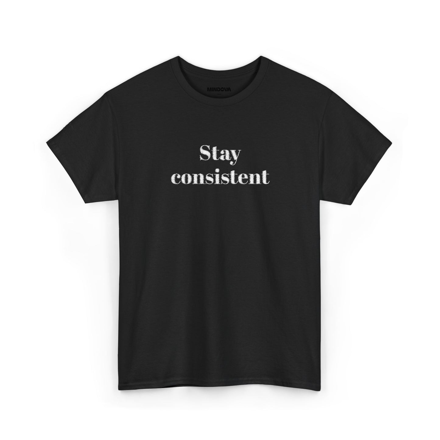 Stay Consistent Tee — Motivational Graphic T-Shirt
