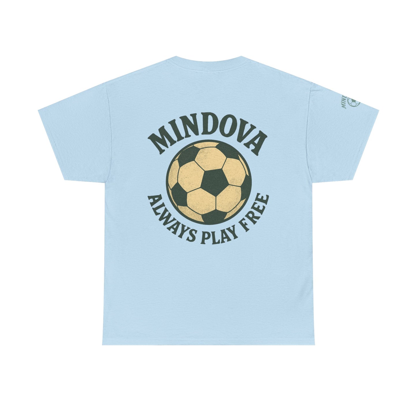 MINDOVA athletic club Football - Always Play Free Tee