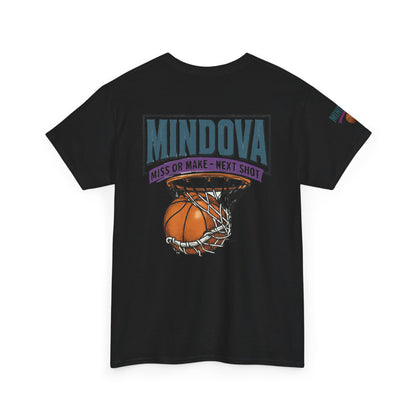 MINDOVA Athletic Club Basketball — Miss or Make, Next Shot Tee.