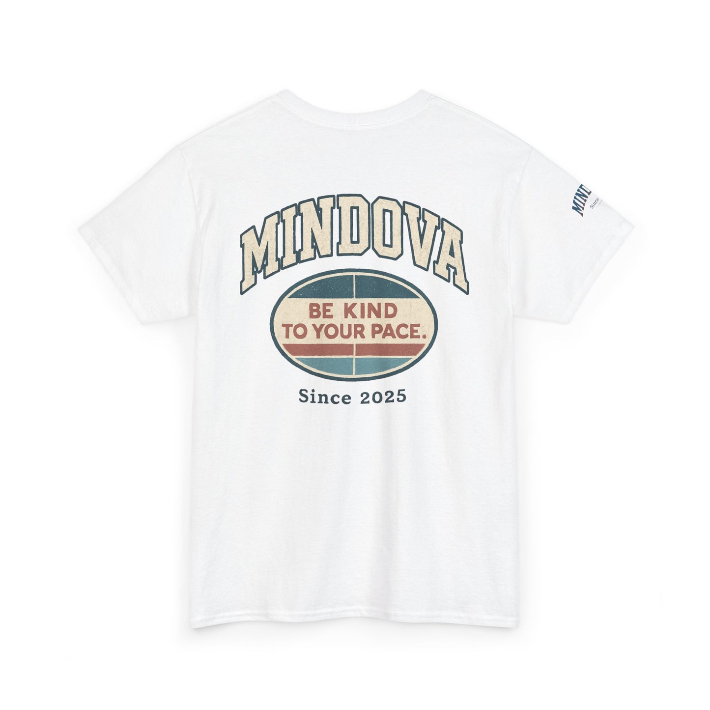 Be Kind to Your Pace — MINDOVA Tee