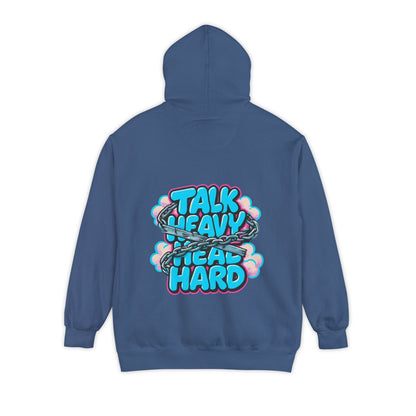 Talk Heavy, Heal Hard Hoodie — Graphic Mindoura Pullover