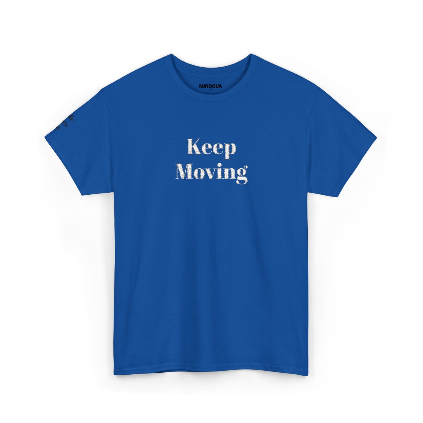 Keep Moving Tee — Motivational Graphic T-Shirt