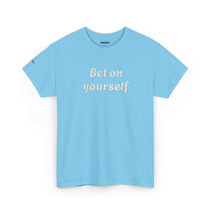 Bet On Yourself Tee — Motivational Graphic T-Shirt
