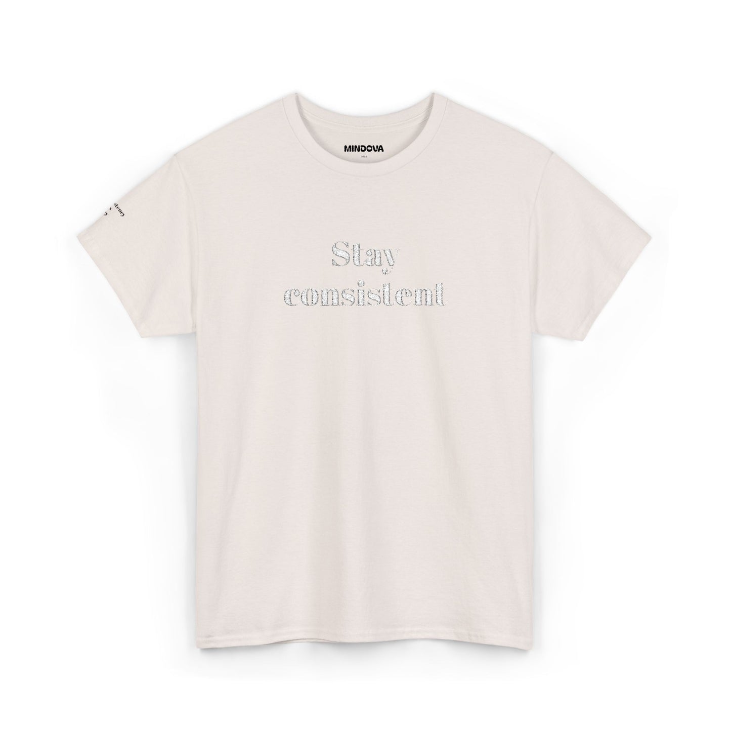 Stay Consistent Tee — Motivational Graphic T-Shirt