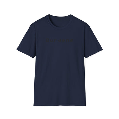 Burdens T-Shirt
