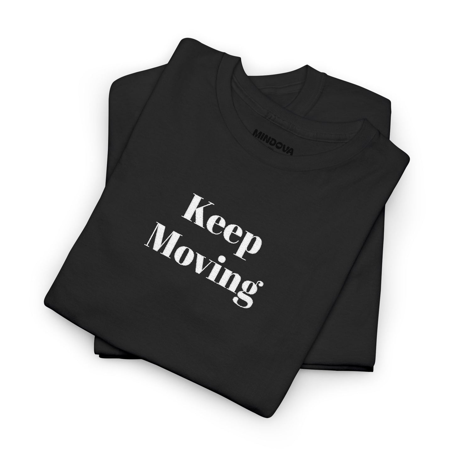 Keep Moving Tee — Motivational Graphic T-Shirt