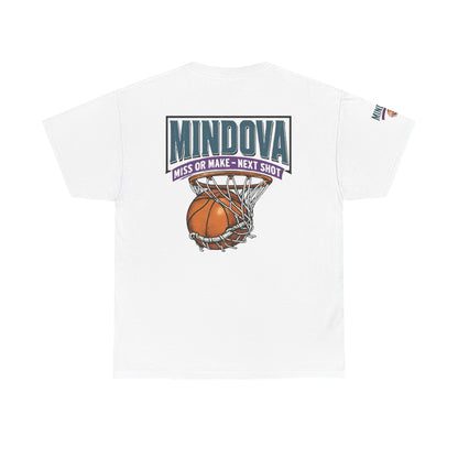 MINDOVA Athletic Club Basketball — Miss or Make, Next Shot Tee.