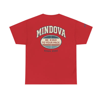 Be Kind to Your Pace — MINDOVA Tee