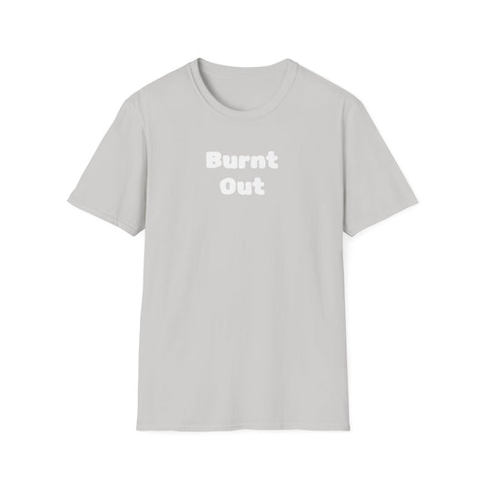 Burnt Out Unisex Softstyle T-Shirt | Casual Graphic Tee for Stress Relief, Perfect Gift for Friends, Relaxation Shirt, Brain Detox [...]